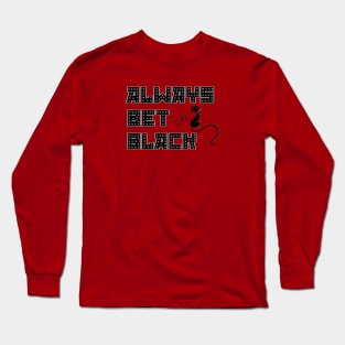 Always black Long Sleeve T-Shirt